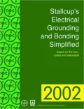 Stallcup's Electrical Grounding and Bonding Simplified: Based on the NEC Codes and Standards