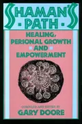 Shaman's Path: Healing, Personal Growth, and Empowerment by Gary Doore — book cover