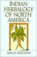 Indian Herbalogy of North America