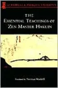 The essential teachings of Zen Master Hakuin