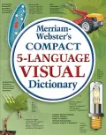 Merriam-Webster’s Compact 5-Language Visual Dictionary