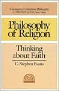 Philosophy of Religion: Thinking About Faith