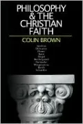 Philosophy and the Christian Faith