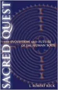 Sacred Quest: The Evolution and Future of the Human Soul