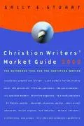 Christian Writers' Market Guide 2002: The Reference Tool For The Christian Writer