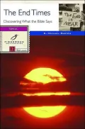 End Times: Discovering What the Bible Says