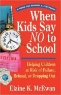 When Kids Say No To School
