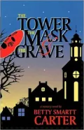 Tower, The Mask, And The Grave