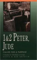 1 and 2 Peter, Jude: Called for a Purpose