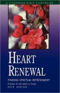Heart Renewal: Finding Spiritual Refreshment