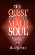 Quest For The Male Soul, The