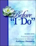 Before "I Do": Preparing for the Sacrament of Marriage