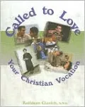 Called to Love: Your Christian Vocation