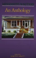 Mississippi Writers: An Anthology