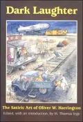 Dark Laughter : Satiric Art of Oliver W. Harrington