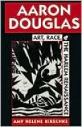 Aaron Douglas: Art, Race, and the Harlem Renaissance