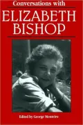 Conversations With Elizabeth Bishop