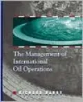 The Management of International Oil Operations
