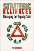 Strategic Alliances: Managing the Supply Chain