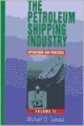 The Petroleum Shipping Industry, Vol. 2