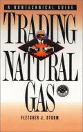 Book cover of Trading Natural Gas: A Nontechnical Guide