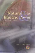 Natural Gas and Electric Power in Nontechnical Language