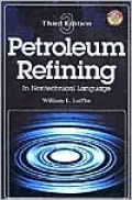 Petroleum Refining in Nontechnical Language