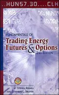 Fundamentals of Trading Energy Futures and Options