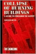 Collapse of Burning Buildings: A Guide to Fireground Safety