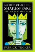 Secrets of Acting Shakespeare: The Original Approach