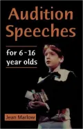 Audition Speeches for 6 - 16 Year Olds
