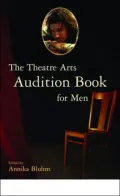 The Theatre Arts Audition Book for Men