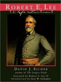 Robert E. Lee: A Life Portrait