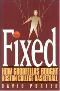Fixed: How Goodfellas Bought Boston College Basketball