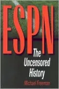 ESPN: The Uncensored History