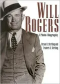 Will Rogers A Photo-Biography