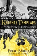 Knights Templars: God's Warriors, The Devil's Bankers