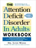 Attention Deficit Disorder In Adults Workbook