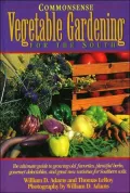 Commonsense Vegetable Gardening for the South