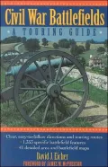 Civil War Battlefields: A Touring Guide