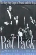 The Rat Pack : The Hey-Hey Days of Frank and the Boys