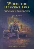When the Heavens Fell: The Story of the Youngers in the Stillwater Prison