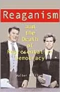 Reaganism and the Death of Representative Democracy