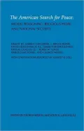 The American Search for Peace: Moral Reasoning, Religious Hope and National Security