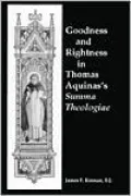 Goodness and Rightness in Thomas Aquinas's Summa Theologiae