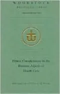 Ethical Considerations in the Business Aspects of Health Care
