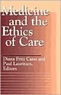 Medicine and the Ethics of Care