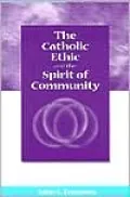 The Catholic ethic and the spirit of community