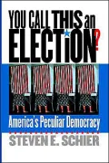 You Call This an Election?: America's Peculiar Democracy