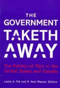 Government Taketh Away : The Politics of Pain in the United States and Canada